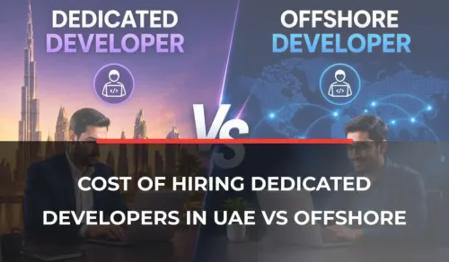 Dedicated Developer Cost in UAE vs Offshore