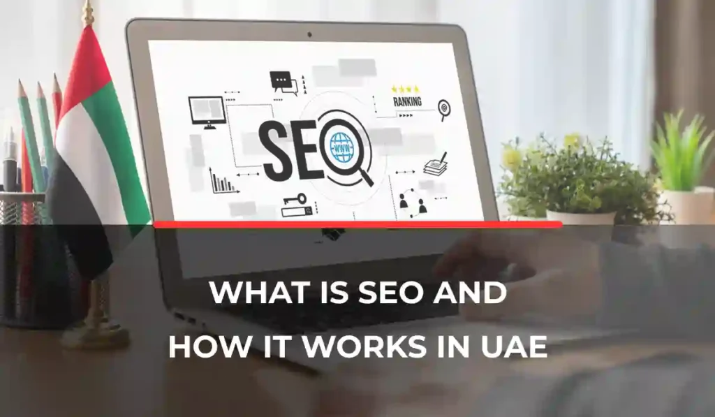 What is SEO and How It Works in the UAE?